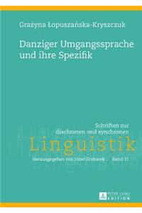 Danziger Umgangssprache Und Ihre Spezifik