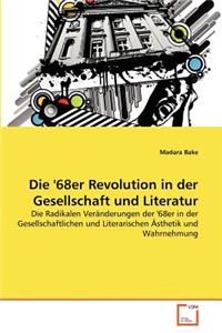 Die '68er Revolution in der Gesellschaft und Literatur