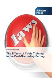 Effects of Crisis Training in the Post-Secondary Setting