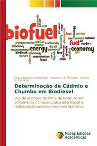 Determinação de Cádmio e Chumbo em Biodiesel