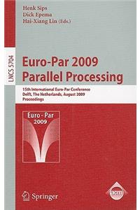 Euro-Par 2009 - Parallel Processing