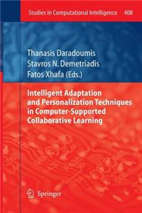 Intelligent Adaptation and Personalization Techniques in Computer-Supported Collaborative Learning