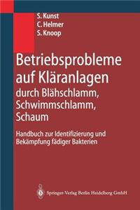 Betriebsprobleme Auf Kläranlagen Durch Blähschlamm, Schwimmschlamm, Schaum