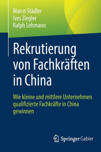 Rekrutierung Von Fachkräften in China