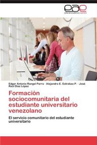 Formacion Sociocomunitaria del Estudiante Universitario Venezolano