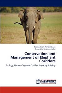 Conservation and Management of Elephant Corridors