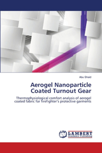 Aerogel Nanoparticle Coated Turnout Gear
