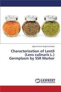 Characterization of Lentil (Lens culinaris L.) Germplasm by SSR Marker