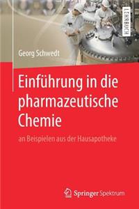 Einführung in Die Pharmazeutische Chemie