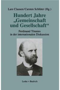 Hundert Jahre „Gemeinschaft und Gesellschaft“