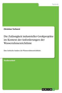 Zulässigkeit industrieller Großprojekte im Kontext der Anforderungen der Wasserrahmenrichtlinie