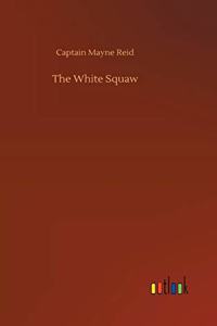 The White Squaw