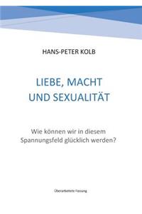 Liebe, Macht und Sexualität
