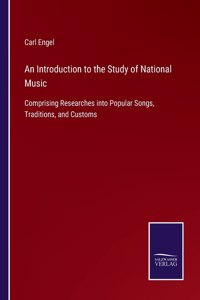 Introduction to the Study of National Music