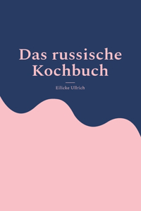 Das russische Kochbuch