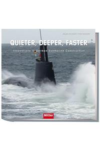 Quieter, Deeper, Faster: Innovations in German Submarine Construction