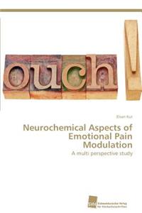 Neurochemical Aspects of Emotional Pain Modulation