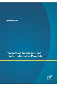 Informationsmanagement in internationalen Projekten