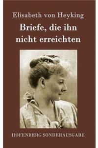 Briefe, die ihn nicht erreichten