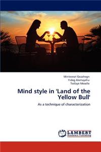 Mind Style in 'Land of the Yellow Bull'