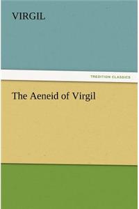 The Aeneid of Virgil