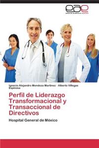 Perfil de Liderazgo Transformacional y Transaccional de Directivos