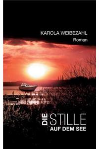 Die Stille auf dem See