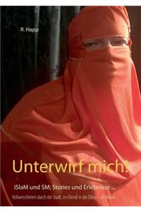 Unterwirf mich!