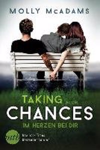 Taking Chances Im Herzen Bei Dir