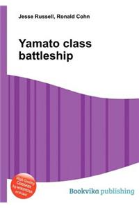 Yamato Class Battleship