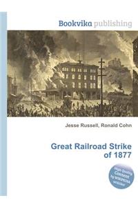 Great Railroad Strike of 1877