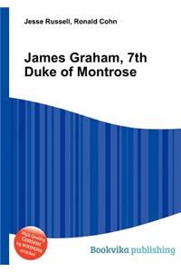 James Graham, 7th Duke of Montrose