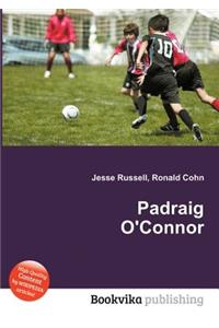 Padraig O'Connor