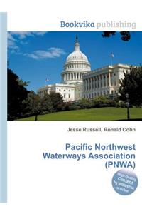 Pacific Northwest Waterways Association (Pnwa)