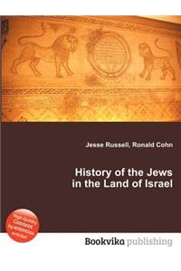 History of the Jews in the Land of Israel