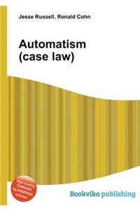 Automatism (Case Law)