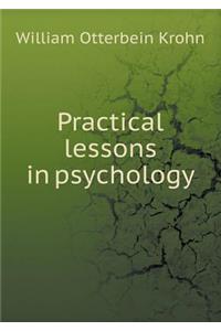 Practical lessons in psychology
