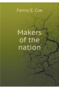 Makers of the Nation