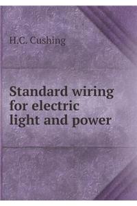 Standard Wiring for Electric Light and Power