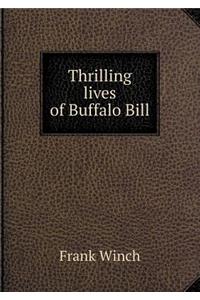 Thrilling lives of Buffalo Bill