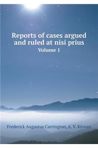 Reports of cases argued and ruled at nisi prius Volume 1