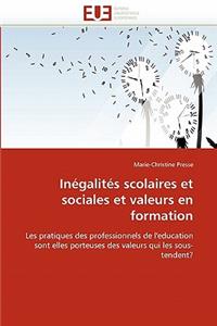 Inégalités Scolaires Et Sociales Et Valeurs En Formation