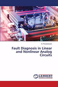 Fault Diagnosis in Linear and Nonlinear Analog Circuits