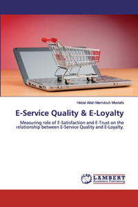 E-Service Quality & E-Loyalty