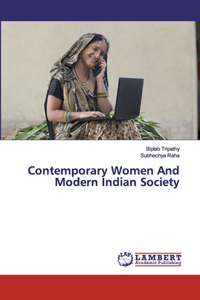 Contemporary Women And Modern Indian Society