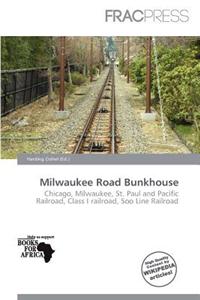 Milwaukee Road Bunkhouse