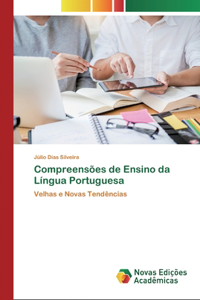 Compreensões de Ensino da Língua Portuguesa