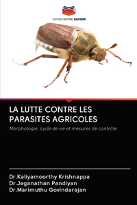 La Lutte Contre Les Parasites Agricoles