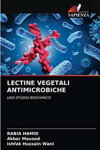 Lectine Vegetali Antimicrobiche