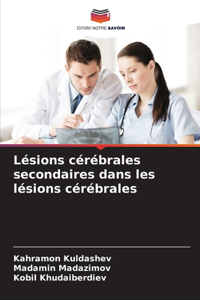 Lésions cérébrales secondaires dans les lésions cérébrales